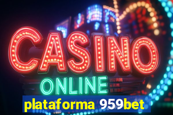 plataforma 959bet